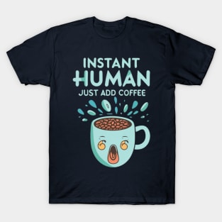 funny coffee T-Shirt